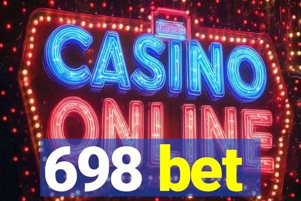 698 bet